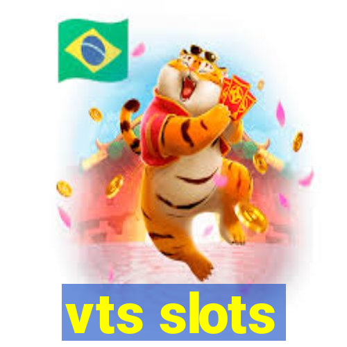 vts slots